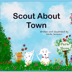 Saraceni, Linda Susan Scout About Town (Scout About Books) Saraceni, Linda Susan Scout About Town (Scout About Books)
