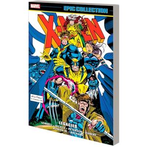 Nicieza X-Men Epic Collection: Legacies Nicieza X-Men Epic Collection: Legacies