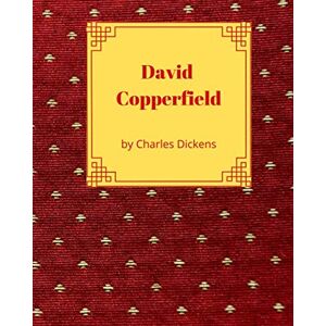 Dickens, Charles David Copperfield: Large Print Edition Dickens, Charles David Copperfield: Large Print Edition