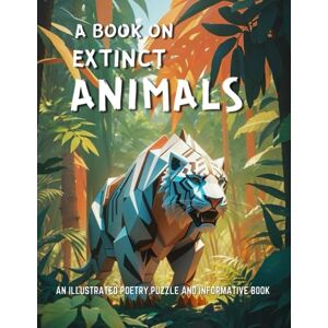 Toon, Toonhy Prehistoric Planet : Extinct Animals Book for Kids: Awesome Extinct Animals Book. Kids Illustrated Book of Poem, Art and Knowledge. Children's Book for Ages 5-12. Toon, Toonhy Prehistoric Planet : Extinct Animals Book for Kids: Awesome Extinct Animals Book. Kids Illustrated Book of Poem, Art and Knowledge. Children's Book for Ages 5-12.