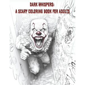 -book.shop, BE Dark Whispers: A Terrifying Horror Coloring Book for Adults Who Love Creepy Art: Explore Haunting Scenes, Eerie Creatures, and Chilling Designs to Unleash Your Darkest Imagination -book.shop, BE Dark Whispers: A Terrifying Horror Coloring Book for Adults Who Love Creepy Art: Explore Haunting Scenes, Eerie Creatures, and Chilling Designs to Unleash Your Darkest Imagination