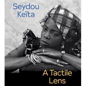 Seydou Keïta: A Tactile Lens Seydou Keïta: A Tactile Lens