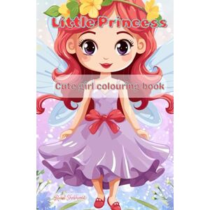 Shekhawat, Mr Rahul Little Princess: cute girl colouring book Shekhawat, Mr Rahul Little Princess: cute girl colouring book