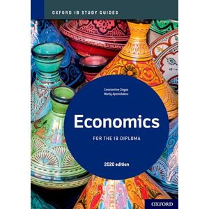 Ziogas, Constantine Oxford IB Study Guides: Economics for the IB Diploma Ziogas, Constantine Oxford IB Study Guides: Economics for the IB Diploma