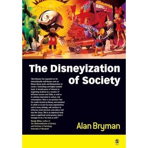 Bryman, Alan The Disneyization of Society Bryman, Alan The Disneyization of Society