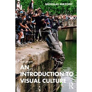Mirzoeff, Nicholas An Introduction to Visual Culture Mirzoeff, Nicholas An Introduction to Visual Culture