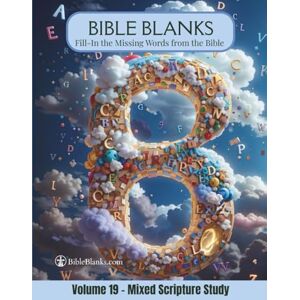 Oakhurst, Rizada Bible Blanks: Mixed Scripture Study – Fill in the Missing Words from the Bible for Memorization and Group Learning Interactive Bible Study Workbook (Volume 19) (Bible Blanks by Rizada) Oakhurst, Rizada Bible Blanks: Mixed Scripture Study – Fill in the Missing Words from the Bible for Memorization and Group Learning Interactive Bible Study Workbook (Volume 19) (Bible Blanks by Rizada)