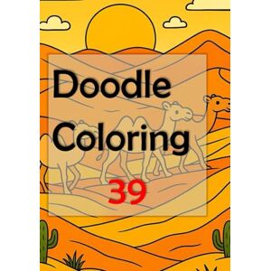 Wong, Something Doodle Coloring 39: Let your creativity flow as you embark on this delightful journey of stress relief and self-expression Wong, Something Doodle Coloring 39: Let your creativity flow as you embark on this delightful journey of stress relief and self-expression