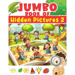 Bell, Ruairi Jumbo Book of Hidden Pictures 2: Cute Seek And Find Picture Puzzle Game With Holiday & Coloring Pages For Brave Kids Ages 4+ Perfect Birthday, Christmas Gift for Children Bell, Ruairi Jumbo Book of Hidden Pictures 2: Cute Seek And Find Picture Puzzle Game With Holiday & Coloring Pages For Brave Kids Ages 4+ Perfect Birthday, Christmas Gift for Children