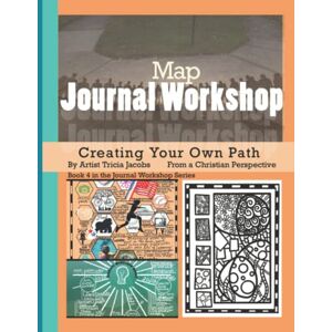 Jacobs, Tricia Map Journal Workshop Jacobs, Tricia Map Journal Workshop