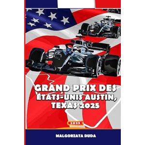 DUDA, MALGORZATA GRAND PRIX DES ÉTATS-UNIS AUSTIN, TEXAS 2025: Votre guide complet pour les fans de Formule 1 à Austin, Texas – Billets, itinéraire, attractions et conseils d’initiés pour le week-end de course DUDA, MALGORZATA GRAND PRIX DES ÉTATS-UNIS AUSTIN, TEXAS 2025: Votre guide complet pour les fans de Formule 1 à Austin, Texas – Billets, itinéraire, attractions et conseils d’initiés pour le week-end de course
