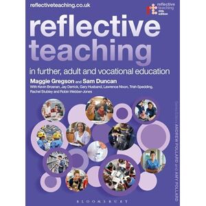 Gregson, Dr Margaret Reflective Teaching in Further, Adult and Vocational Education Gregson, Dr Margaret Reflective Teaching in Further, Adult and Vocational Education