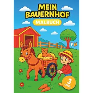 Verlag, ARTALANTA Mein Bauernhof Malbuch: 36 liebevoll gestaltete Ausmalbilder in drei Lernstufen – Bauernhoftiere Ausmalen Von Einfachen Linien zu Detailreichen und ... für Kinder ab 3 Jahren (ARTALANTA Classic) Verlag, ARTALANTA Mein Bauernhof Malbuch: 36 liebevoll gestaltete Ausmalbilder in drei Lernstufen – Bauernhoftiere Ausmalen Von Einfachen Linien zu Detailreichen und ... für Kinder ab 3 Jahren (ARTALANTA Classic)