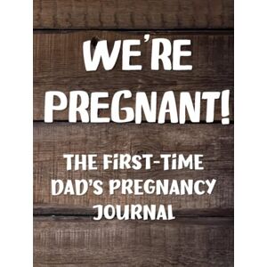 Books, Family Memory We're Pregnant: The First-Time Dad's Pregnancy Journal Fun Guided Prompts & Memory Keepsake Diary For Father and Baby, Hard Cover Version Books, Family Memory We're Pregnant: The First-Time Dad's Pregnancy Journal Fun Guided Prompts & Memory Keepsake Diary For Father and Baby, Hard Cover Version