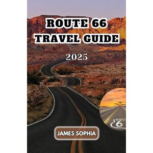 SOPHIA, JAMES ROUTE 66 TRAVEL GUIDE 2025: known as US Highway 66, is a significant and iconic American highway that stretches from Chicago to Los Angeles. SOPHIA, JAMES ROUTE 66 TRAVEL GUIDE 2025: known as US Highway 66, is a significant and iconic American highway that stretches from Chicago to Los Angeles.