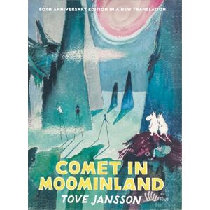 Jansson, Tove Comet in Moominland: 80th Anniversary Edition Jansson, Tove Comet in Moominland: 80th Anniversary Edition