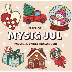 Faber Mysig Jul Målarbok: Tydliga och enkla illustrationer för barn och vuxna 50 söta och enkla julmotiv för avkoppling, glädje och färgläggning tillsammans med familjen Faber Mysig Jul Målarbok: Tydliga och enkla illustrationer för barn och vuxna 50 söta och enkla julmotiv för avkoppling, glädje och färgläggning tillsammans med familjen