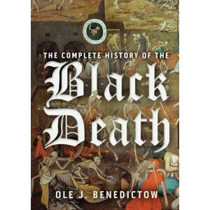 Ole J Benedictow The Complete History of the Black Death (Armour and Weapons) Ole J Benedictow The Complete History of the Black Death (Armour and Weapons)