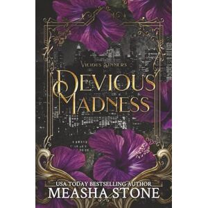 Stone, Measha Devious Madness: A Dark Mafia Stalker Romance (Vicious Sinners) Stone, Measha Devious Madness: A Dark Mafia Stalker Romance (Vicious Sinners)
