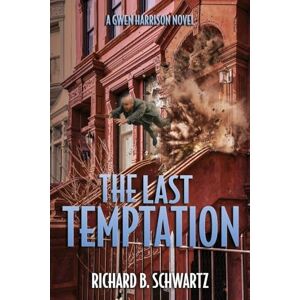 Schwartz, Richard B The Last Temptation: A Gwen Harrison Novel: 4 (The Gwen Harrison Novels) Schwartz, Richard B The Last Temptation: A Gwen Harrison Novel: 4 (The Gwen Harrison Novels)