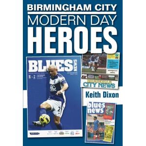 Dixons, Keith Birmingham City Modern Day Heroes Dixons, Keith Birmingham City Modern Day Heroes