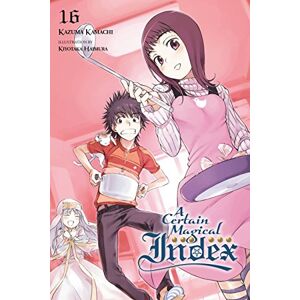 Kamachi, Kazuma A Certain Magical Index, Vol. 16 (light novel): Volume 16 (CERTAIN MAGICAL INDEX LIGHT NOVEL SC) Kamachi, Kazuma A Certain Magical Index, Vol. 16 (light novel): Volume 16 (CERTAIN MAGICAL INDEX LIGHT NOVEL SC)