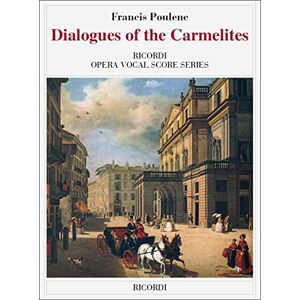 Francis Poulenc Dialogues Of The Carmelites Opera Vocal Score. Opera Vocal Scores. Vocal Score Francis Poulenc Dialogues Of The Carmelites Opera Vocal Score. Opera Vocal Scores. Vocal Score