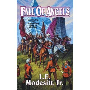 Modesitt, L E Fall of Angels: 6 (Saga of Recluce) Modesitt, L E Fall of Angels: 6 (Saga of Recluce)