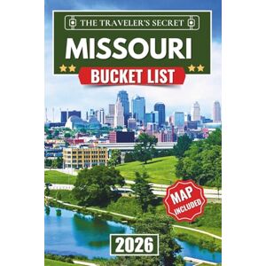 Ellsworth, Frederick Missouri Bucket List: Your Complete Travel Guide to 110 Things to Do Across St. Louis, Kansas City, Branson, and the Ozarks — With Hidden Gems, Maps, a 7-Day Itinerary, and Insider Tips for Families Ellsworth, Frederick Missouri Bucket List: Your Complete Travel Guide to 110 Things to Do Across St. Louis, Kansas City, Branson, and the Ozarks — With Hidden Gems, Maps, a 7-Day Itinerary, and Insider Tips for Families