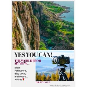 Robinson Yes You Can! : The World From My View Robinson Yes You Can! : The World From My View