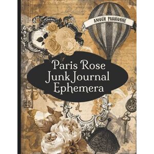 RePrint, Operation Paris Rose Junk Journal Ephemera: Collection Of Vintage Paper Antique Page For Scrapbooking and Collage RePrint, Operation Paris Rose Junk Journal Ephemera: Collection Of Vintage Paper Antique Page For Scrapbooking and Collage