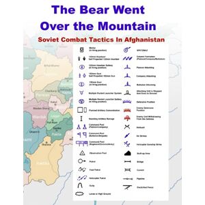 Grau, Lester W The Bear Went Over The Mountain (Illustrated in Color): Soviet Combat Tactics In Afghanistan Grau, Lester W The Bear Went Over The Mountain (Illustrated in Color): Soviet Combat Tactics In Afghanistan