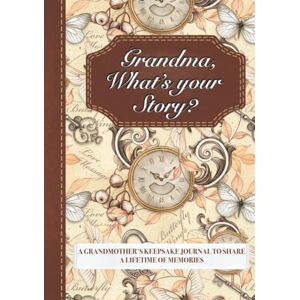 Publishing, Eternelle Love Grandma, What’s Your Story?: A Grandmother’s Keepsake Journal to Share a Lifetime of Memories Grandma’s Give and Get Back Book Nana’s Memory Book Vintage Publishing, Eternelle Love Grandma, What’s Your Story?: A Grandmother’s Keepsake Journal to Share a Lifetime of Memories Grandma’s Give and Get Back Book Nana’s Memory Book Vintage