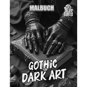 Coolore, Professore GOTHIC DARK ART Malbuch: Ein düster-elegantes Ausmalerlebnis voller Symbolik, Stil und geheimnisvoller Romantik (Professore Coolore Mal- und Unterhaltungsbücher) Coolore, Professore GOTHIC DARK ART Malbuch: Ein düster-elegantes Ausmalerlebnis voller Symbolik, Stil und geheimnisvoller Romantik (Professore Coolore Mal- und Unterhaltungsbücher)