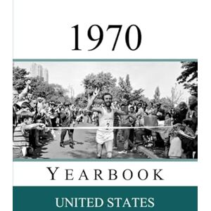 Presley, Drew 1970 US Yearbook: Original book full of facts and figures from 1970 Unique birthday gift / present idea. Presley, Drew 1970 US Yearbook: Original book full of facts and figures from 1970 Unique birthday gift / present idea.