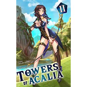 Kane, Atlas Towers of Acalia: The Reincarnated Core Volume II Kane, Atlas Towers of Acalia: The Reincarnated Core Volume II