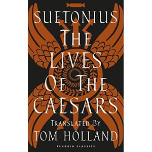 Suetonius The Lives of the Caesars Suetonius The Lives of the Caesars