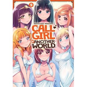 Morio Call Girl in Another World Vol. 9 Morio Call Girl in Another World Vol. 9