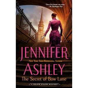 Ashley, Jennifer The Secret of Bow Lane: 6 (A Below Stairs Mystery) Ashley, Jennifer The Secret of Bow Lane: 6 (A Below Stairs Mystery)