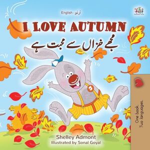 Admont, Shelley I Love Autumn (English Urdu Bilingual Book for Kids) (English Urdu Bilingual Collection) Admont, Shelley I Love Autumn (English Urdu Bilingual Book for Kids) (English Urdu Bilingual Collection)