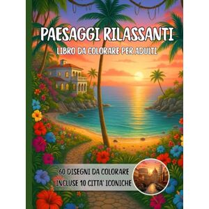 Collection, RC Libro da colorare per adulti Paesaggi Rilassanti Idea Regalo: Terapia del Colore con 60 Paesaggi rilassanti da colorare per Adulti. Un viaggio ... Perfetto per alleviare lo Stress quotidiano. Collection, RC Libro da colorare per adulti Paesaggi Rilassanti Idea Regalo: Terapia del Colore con 60 Paesaggi rilassanti da colorare per Adulti. Un viaggio ... Perfetto per alleviare lo Stress quotidiano.