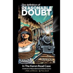 Emerick, Lyn Marie Reasonable Doubt: In the Karen Read Case Emerick, Lyn Marie Reasonable Doubt: In the Karen Read Case