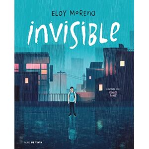 Moreno, Eloy Invisible (Edición Ilustrada) / Invisible (Illustrated Edition): 1 (Nube de Tinta) Moreno, Eloy Invisible (Edición Ilustrada) / Invisible (Illustrated Edition): 1 (Nube de Tinta)