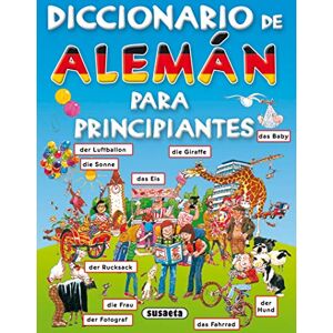 Susaeta, Equipo Diccionario de alemán para principiantes Susaeta, Equipo Diccionario de alemán para principiantes