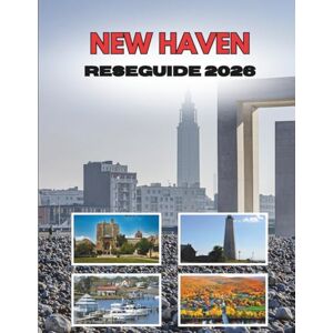 Ramirez, Shirley NEW HAVEN RESEGUIDE 2026: Där Murgröna Väggar Möter Kustgator Ramirez, Shirley NEW HAVEN RESEGUIDE 2026: Där Murgröna Väggar Möter Kustgator