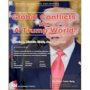 Baig, Naim Tahir Global Conflicts in a Trump World Baig, Naim Tahir Global Conflicts in a Trump World