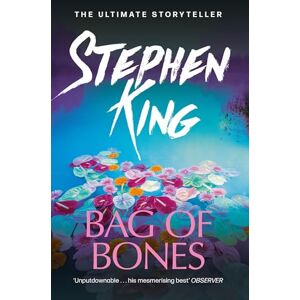 King, Stephen Bag of Bones: Literary suspense from the No. 1 bestseller King, Stephen Bag of Bones: Literary suspense from the No. 1 bestseller