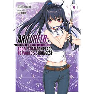 Shirakome, Ryo Arifureta: From Commonplace to World's Strongest (Light Novel) Vol. 9 Shirakome, Ryo Arifureta: From Commonplace to World's Strongest (Light Novel) Vol. 9
