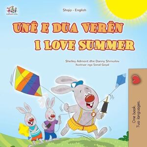 Admont, Shelley I Love Summer (Albanian English Bilingual Children's Book) (Albanian English Bilingual Collection) Admont, Shelley I Love Summer (Albanian English Bilingual Children's Book) (Albanian English Bilingual Collection)