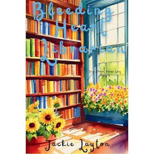 Layton, Jackie Bleeding Heart Librarian: A Texas Flower Farmer Cozy Mystery Series: 3 Layton, Jackie Bleeding Heart Librarian: A Texas Flower Farmer Cozy Mystery Series: 3